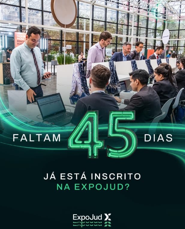 Peça de contagem regressiva do ExpoJud com a chamada Faltam 45 dias, já está inscrito